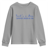 Summer Should be Fun Youth Sweatshirt Funny Reality TV Carl's a Mess Meme