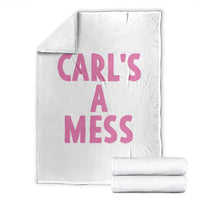 Carl's a Mess Throw Blanket Viral Reality TV Quote Meme