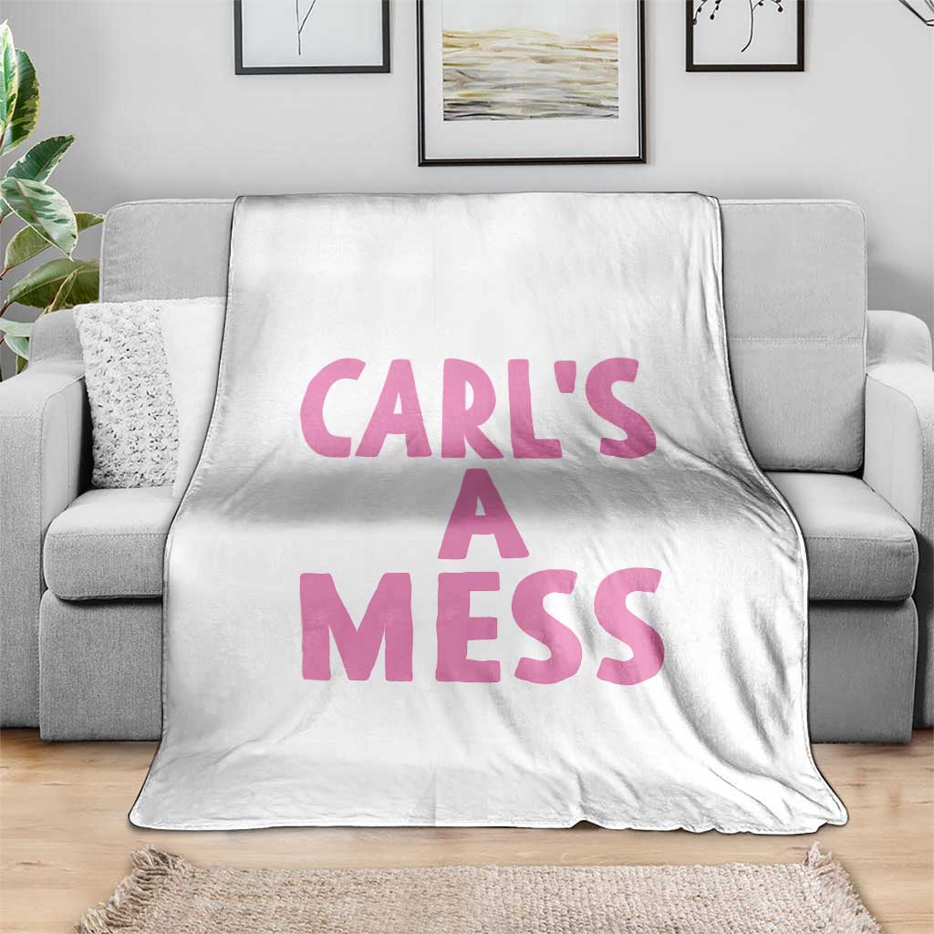 Carl's a Mess Throw Blanket Viral Reality TV Quote Meme