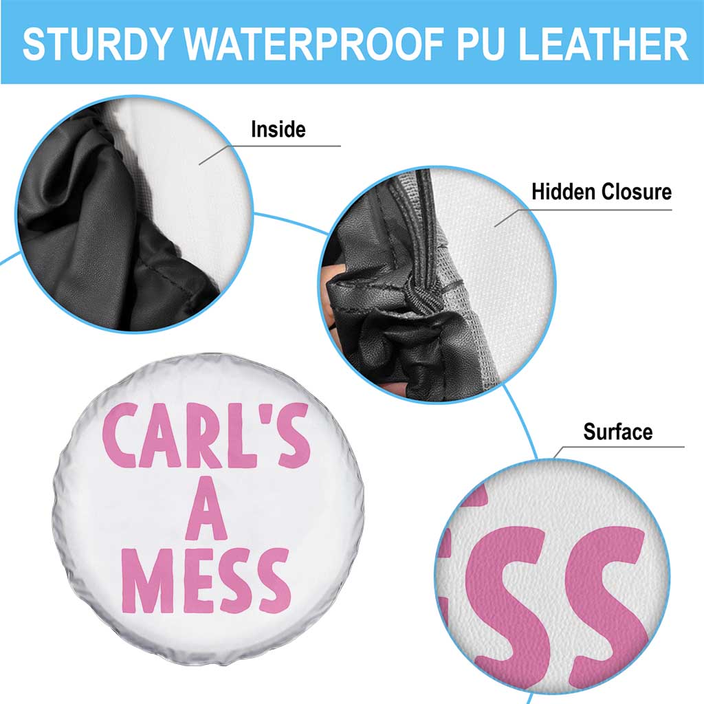 Carl's a Mess Spare Tire Cover Viral Reality TV Quote Meme