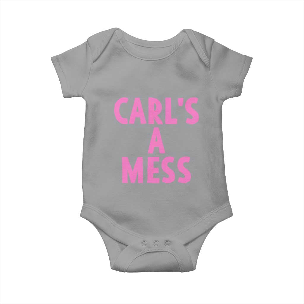 Carl's a Mess Baby Onesie Viral Reality TV Quote Meme