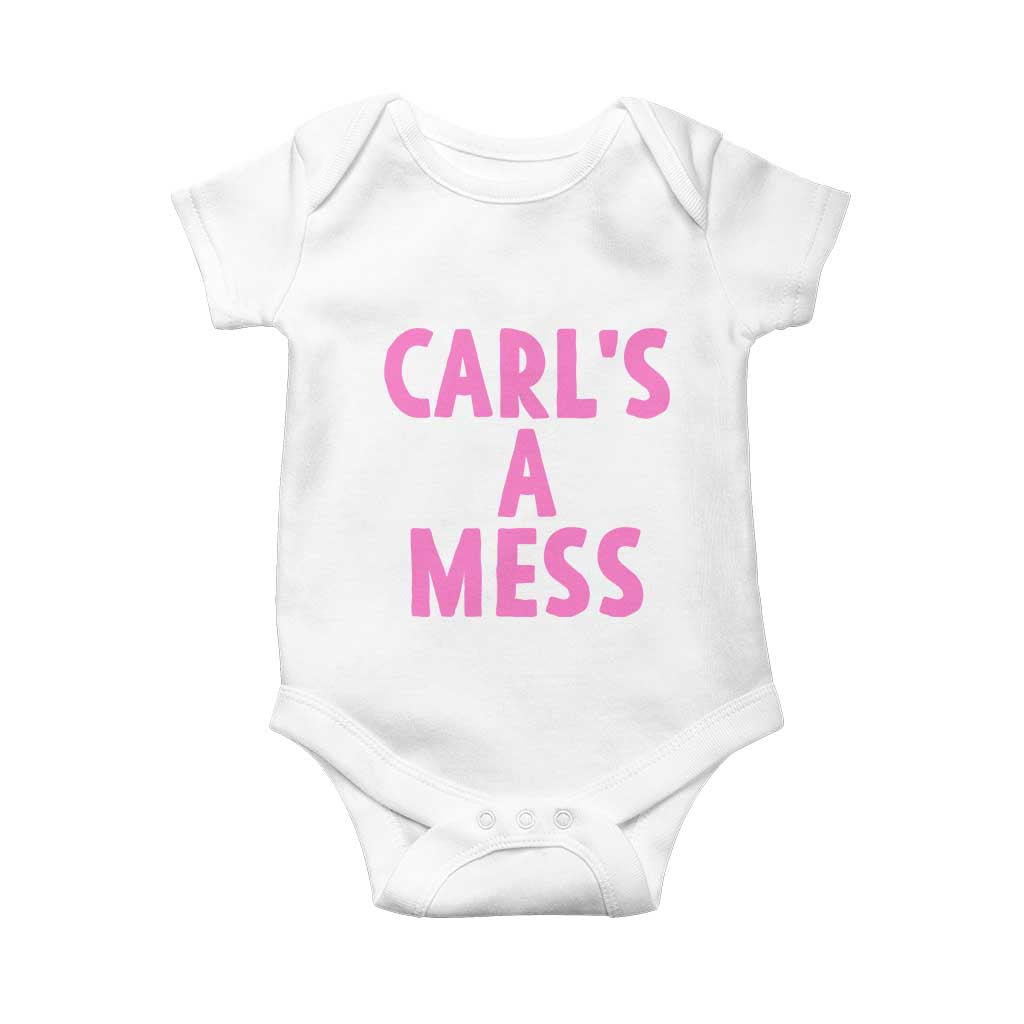 Carl's a Mess Baby Onesie Viral Reality TV Quote Meme