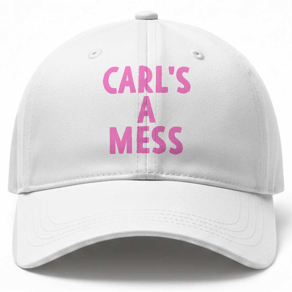 Carl's a Mess Baseball Cap Viral Reality TV Quote Meme