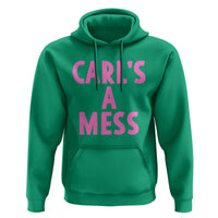 Carl's a Mess Hoodie Viral Reality TV Quote Meme