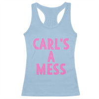 Carl's a Mess Racerback Tank Top Viral Reality TV Quote Meme