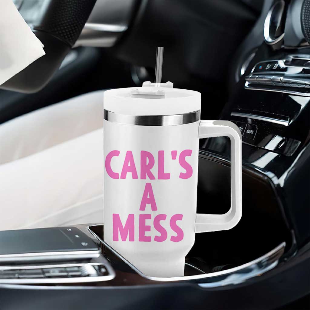 Carl's a Mess Tumbler With Handle Viral Reality TV Quote Meme