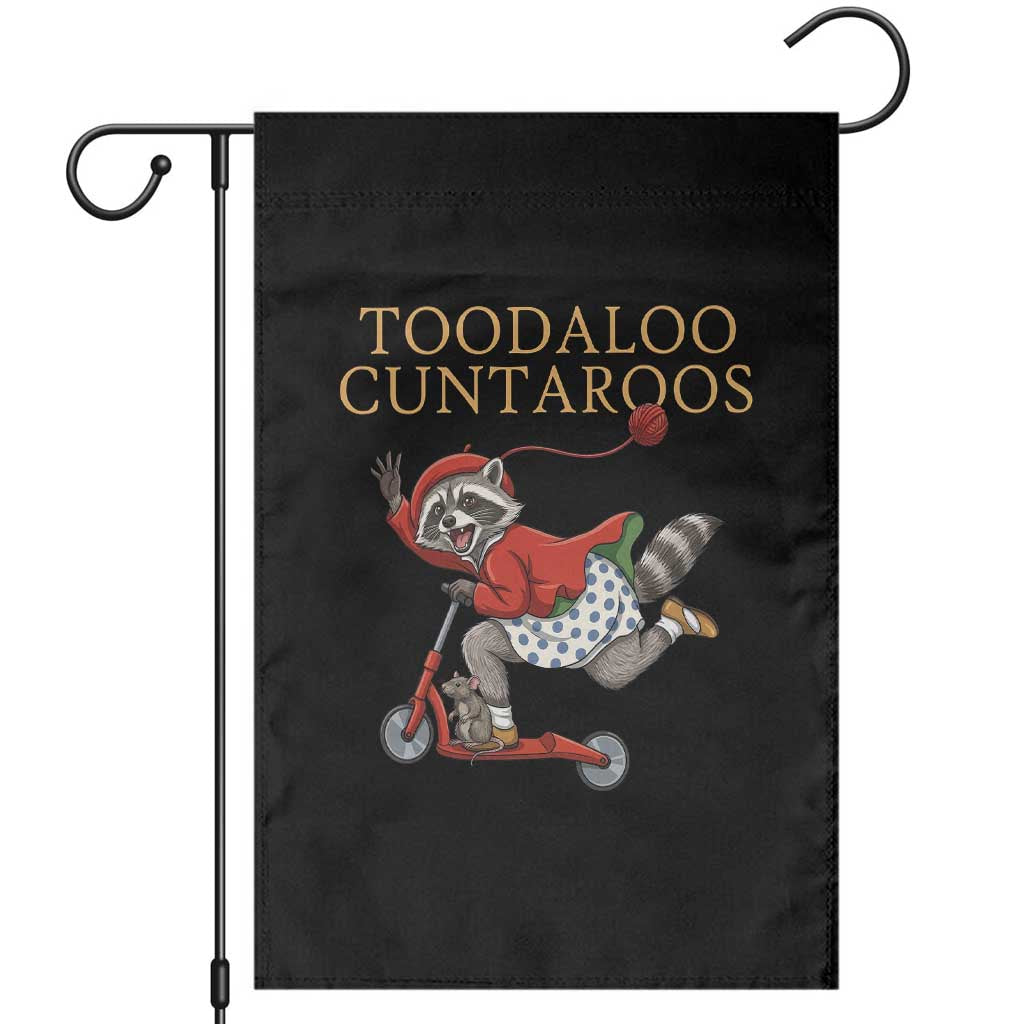Toodaloo Cuntaroos Garden Flag Funny Sarcastic Raccoon Inappropriate Meme