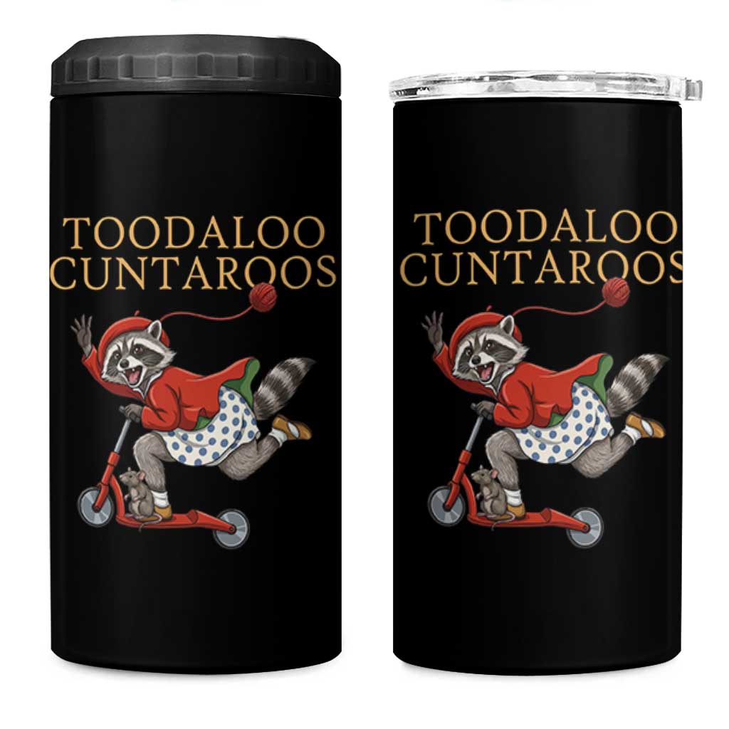 Toodaloo Cuntaroos 4 in 1 Can Cooler Tumbler Funny Sarcastic Raccoon Inappropriate Meme