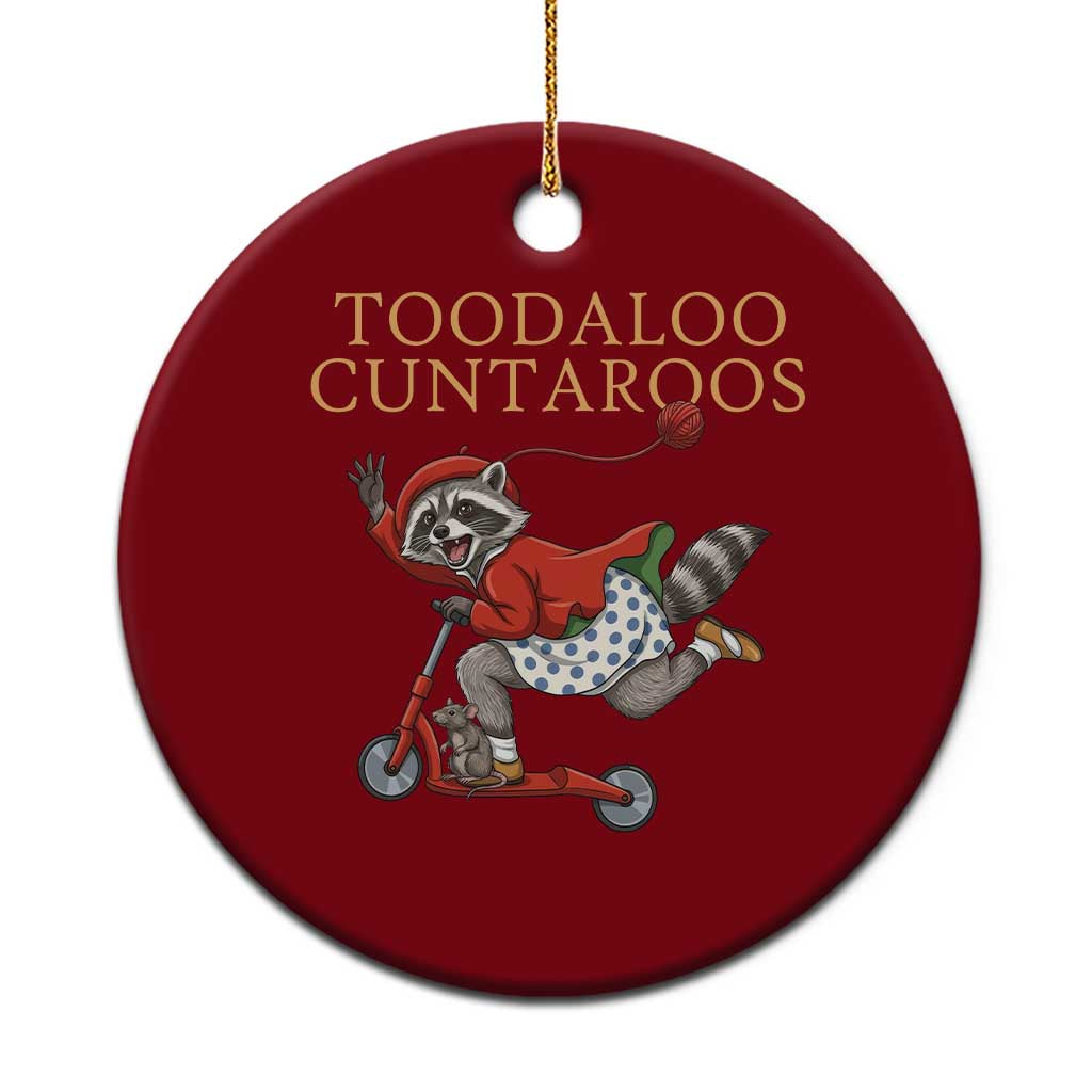 Toodaloo Cuntaroos Ceramic Ornament Funny Sarcastic Raccoon Inappropriate Meme