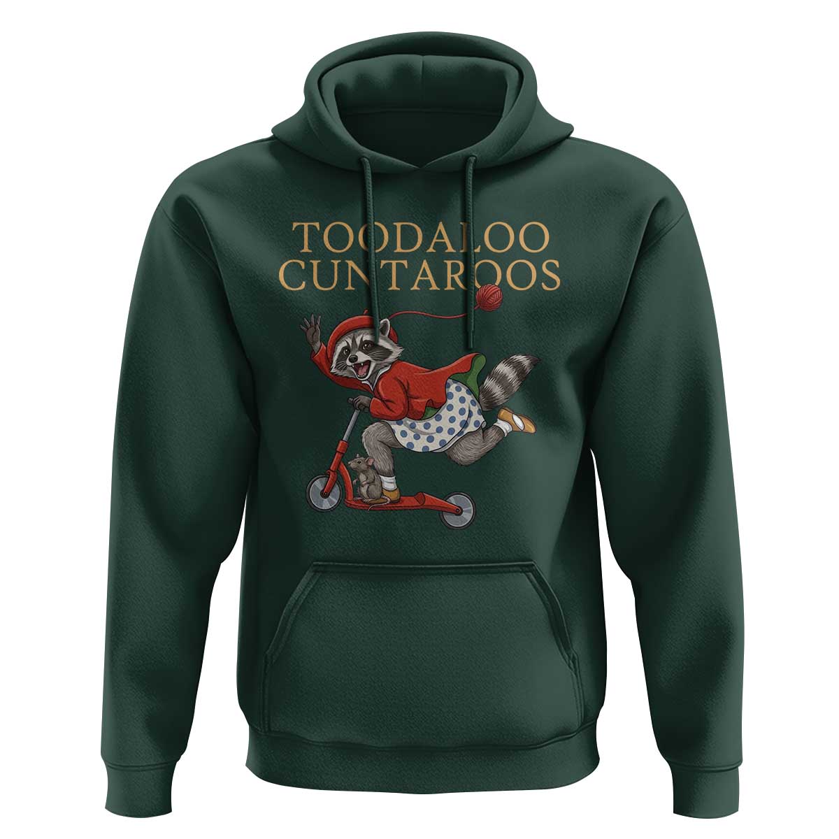 Toodaloo Cuntaroos Hoodie Funny Sarcastic Raccoon Inappropriate Meme