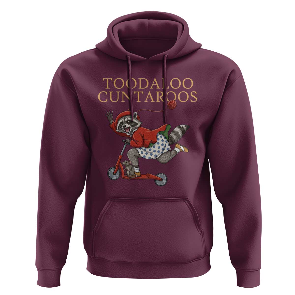 Toodaloo Cuntaroos Hoodie Funny Sarcastic Raccoon Inappropriate Meme