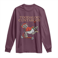 Toodaloo Cuntaroos Long Sleeve Shirt Funny Sarcastic Raccoon Inappropriate Meme