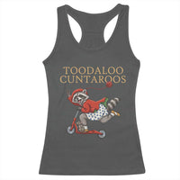 Toodaloo Cuntaroos Racerback Tank Top Funny Sarcastic Raccoon Inappropriate Meme