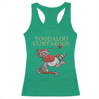 Toodaloo Cuntaroos Racerback Tank Top Funny Sarcastic Raccoon Inappropriate Meme