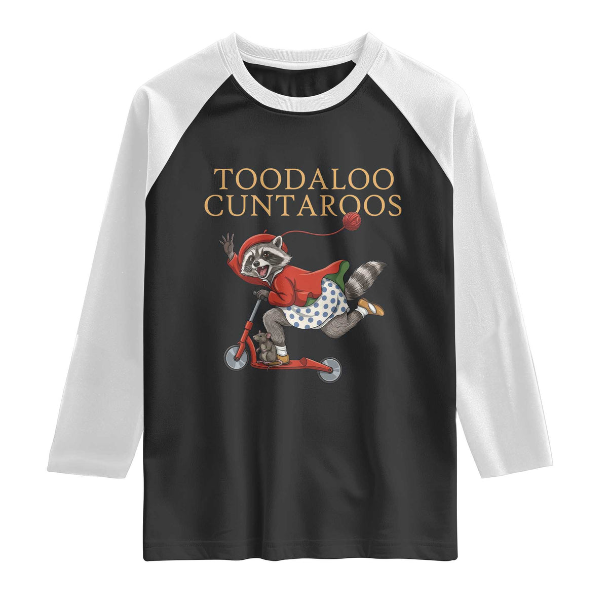 Toodaloo Cuntaroos Raglan Shirt Funny Sarcastic Raccoon Inappropriate Meme