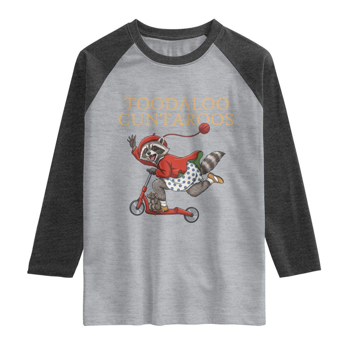 Toodaloo Cuntaroos Raglan Shirt Funny Sarcastic Raccoon Inappropriate Meme