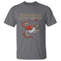 Toodaloo Cuntaroos T Shirt Funny Sarcastic Raccoon Inappropriate Meme