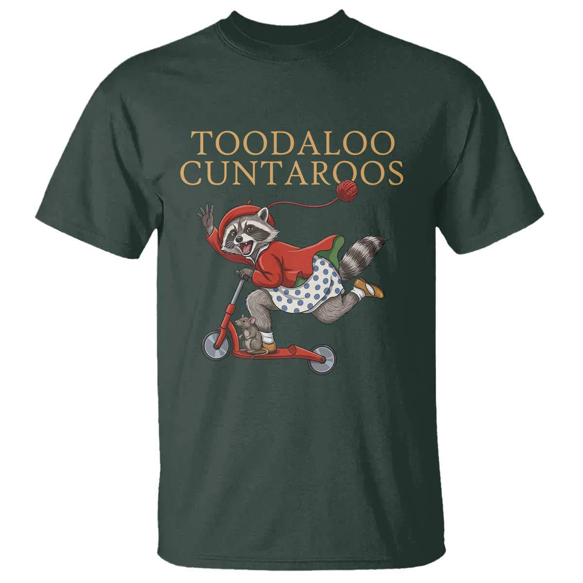Toodaloo Cuntaroos T Shirt Funny Sarcastic Raccoon Inappropriate Meme