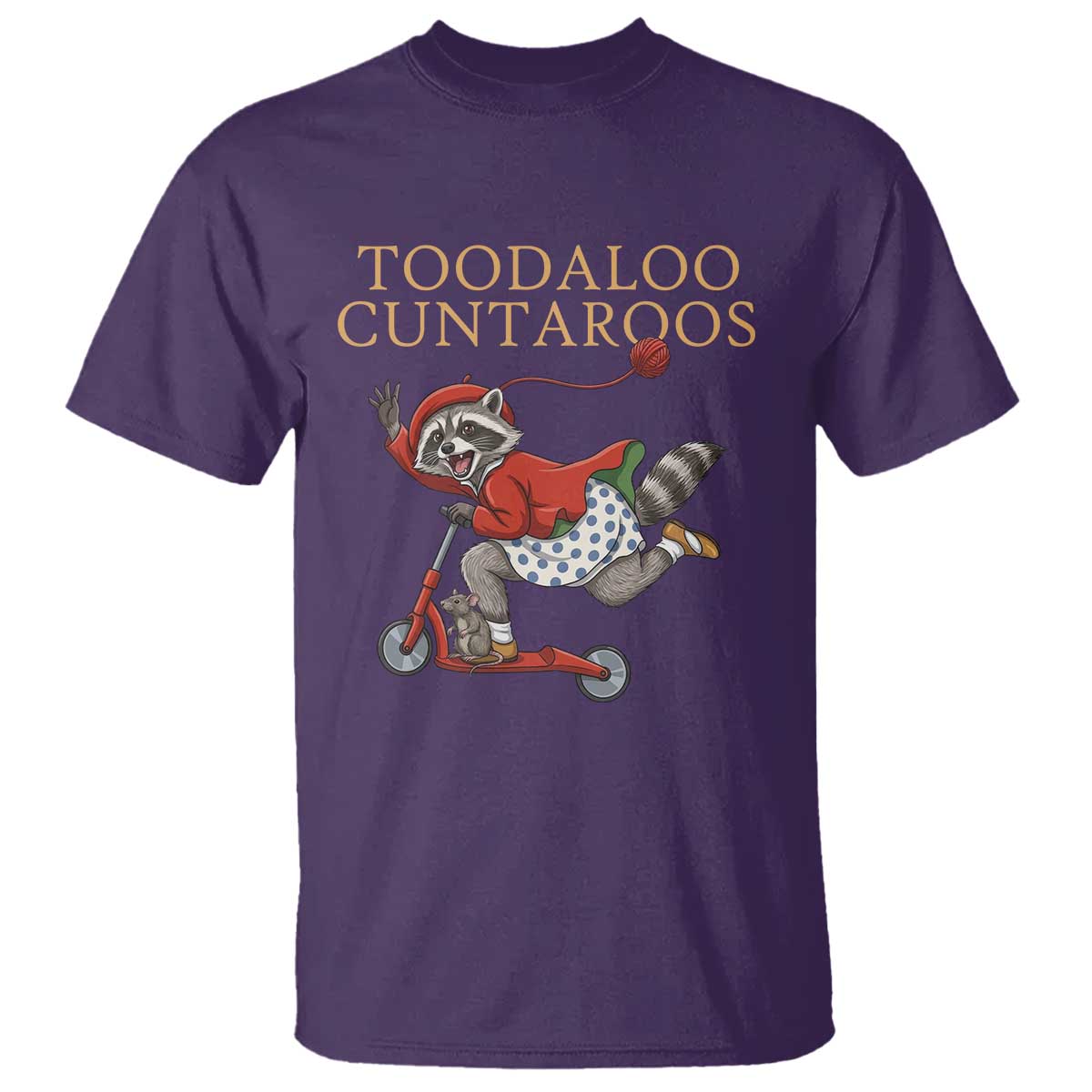 Toodaloo Cuntaroos T Shirt Funny Sarcastic Raccoon Inappropriate Meme