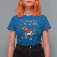 Toodaloo Cuntaroos T Shirt For Women Funny Sarcastic Raccoon Inappropriate Meme
