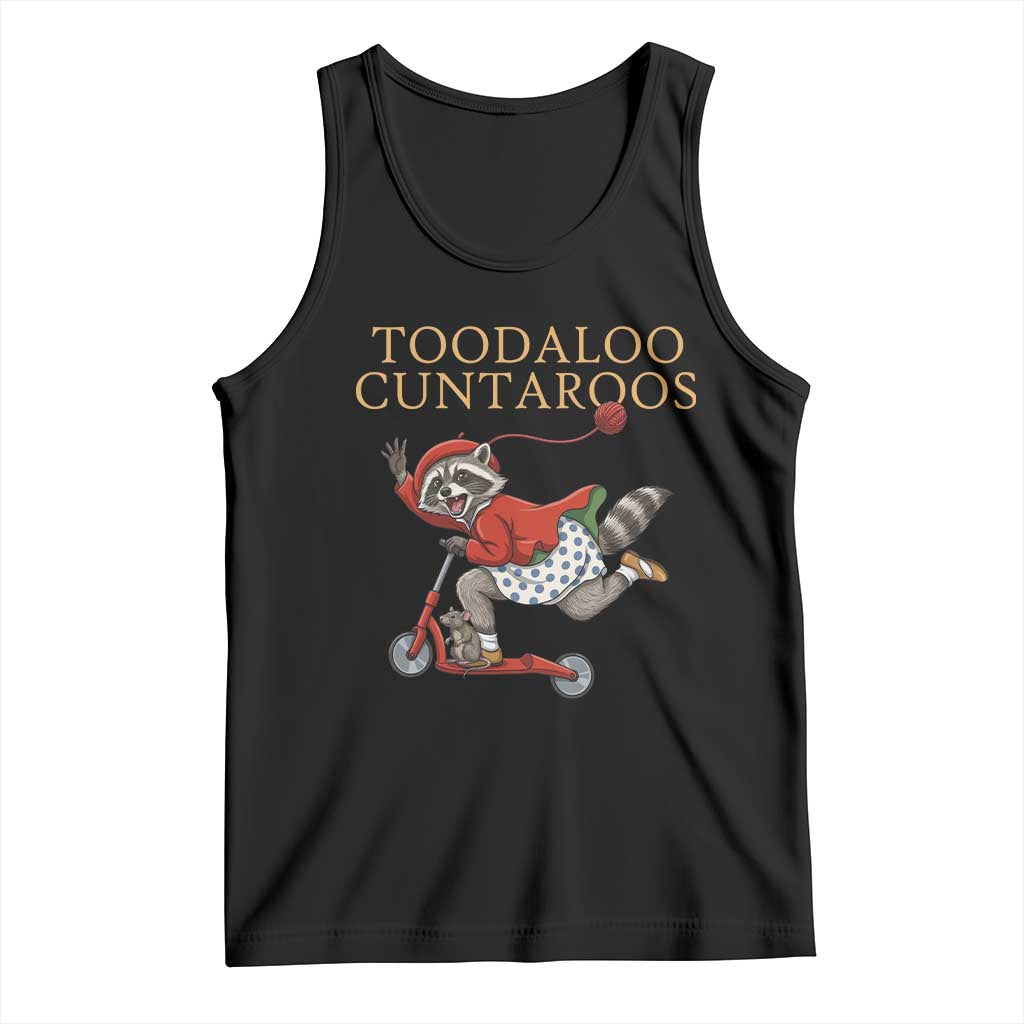 Toodaloo Cuntaroos Tank Top Funny Sarcastic Raccoon Inappropriate Meme