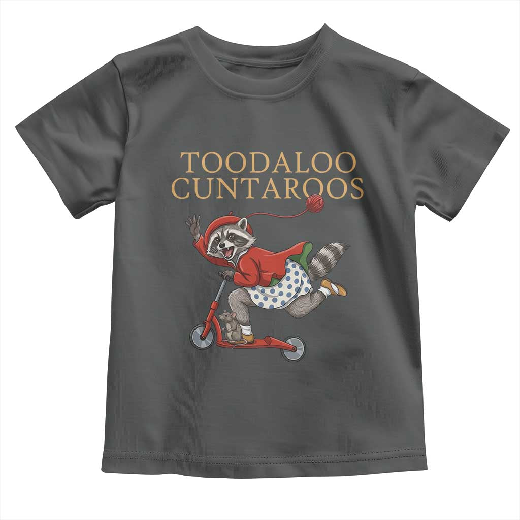 Toodaloo Cuntaroos Toddler T Shirt Funny Sarcastic Raccoon Inappropriate Meme
