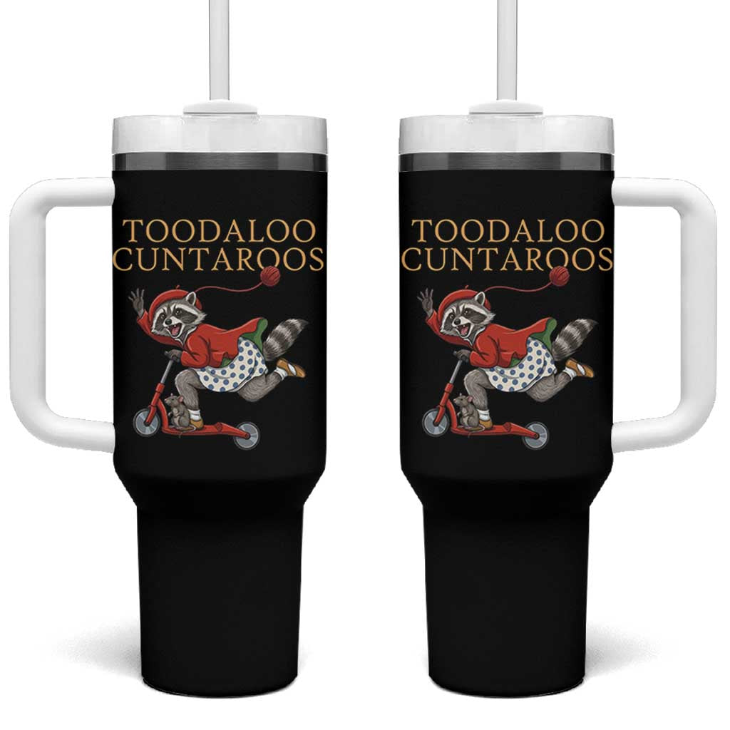 Toodaloo Cuntaroos Tumbler With Handle Funny Sarcastic Raccoon Inappropriate Meme
