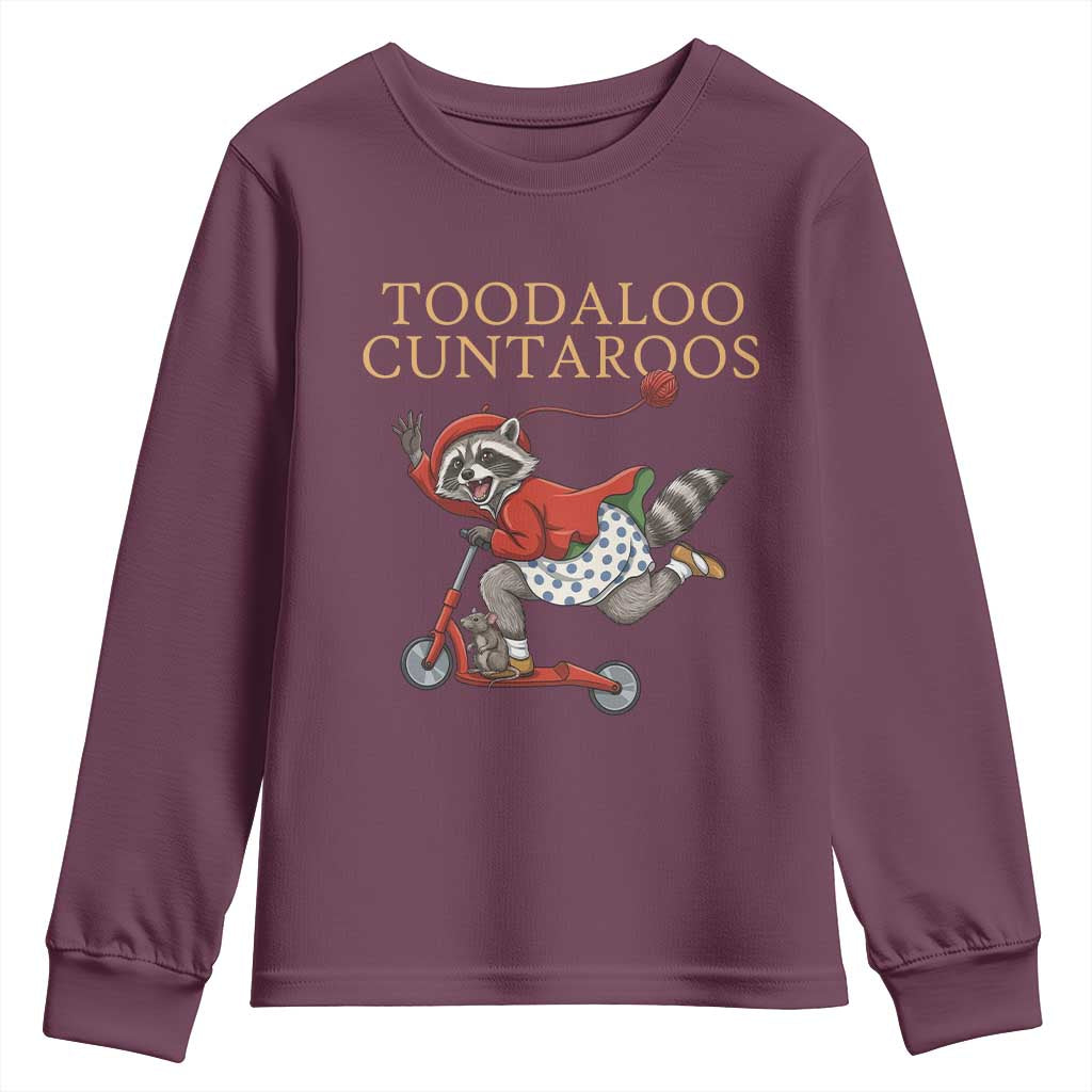 Toodaloo Cuntaroos Youth Sweatshirt Funny Sarcastic Raccoon Inappropriate Meme