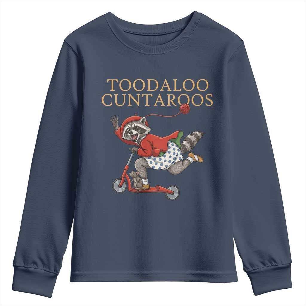 Toodaloo Cuntaroos Youth Sweatshirt Funny Sarcastic Raccoon Inappropriate Meme