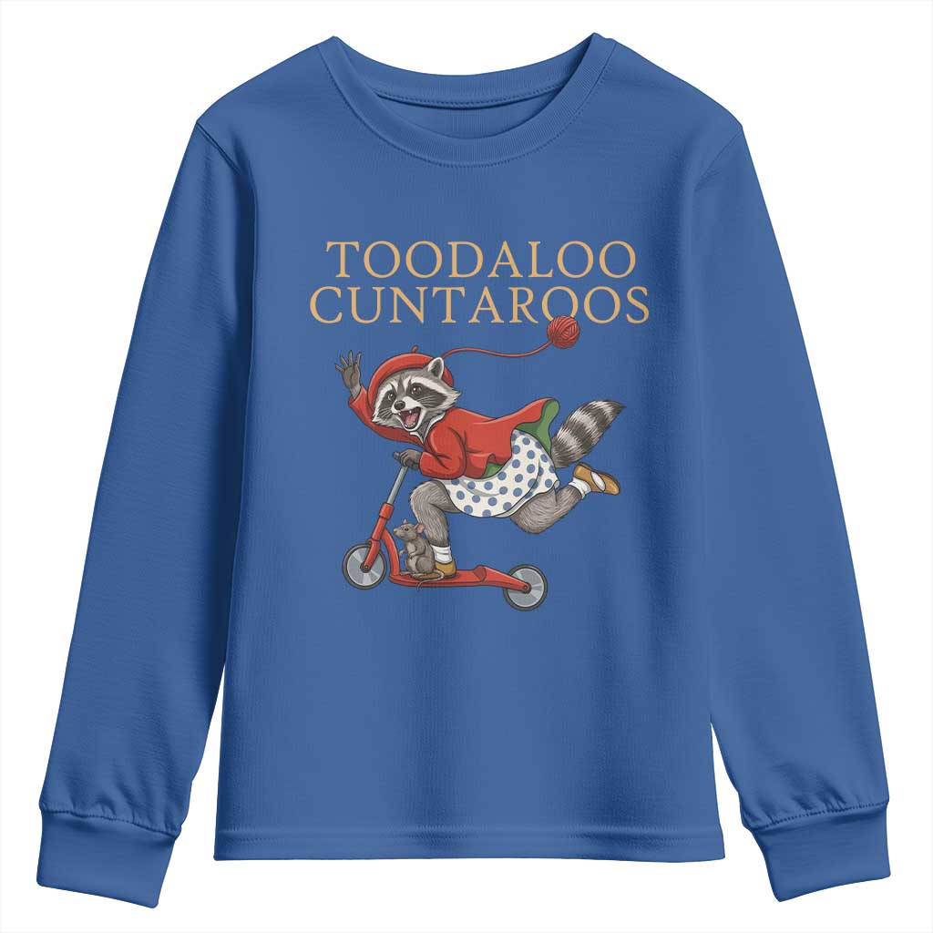Toodaloo Cuntaroos Youth Sweatshirt Funny Sarcastic Raccoon Inappropriate Meme