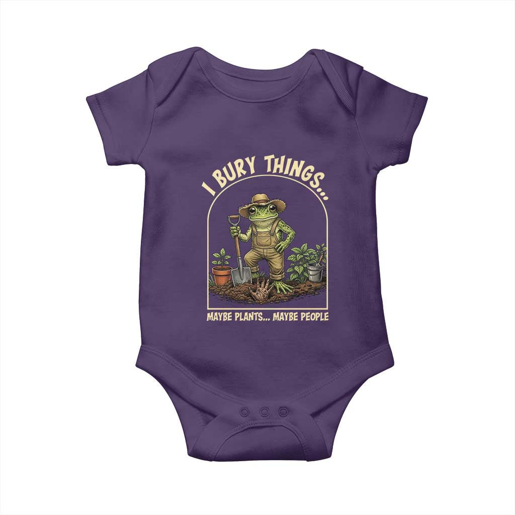 I Bury Things Maybe Plants Maybe People Baby Onesie Funny Gardening Frog Meme