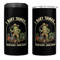 I Bury Things Maybe Plants Maybe People 4 in 1 Can Cooler Tumbler Funny Gardening Frog Meme