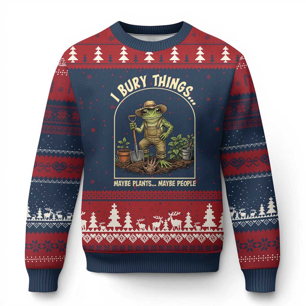 I Bury Things Maybe Plants Maybe People Ugly Christmas Sweater Funny Gardening Frog Meme