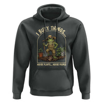I Bury Things Maybe Plants Maybe People Hoodie Funny Gardening Frog Meme