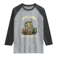 I Bury Things Maybe Plants Maybe People Raglan Shirt Funny Gardening Frog Meme
