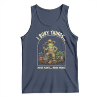 I Bury Things Maybe Plants Maybe People Tank Top Funny Gardening Frog Meme