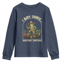 I Bury Things Maybe Plants Maybe People Youth Sweatshirt Funny Gardening Frog Meme