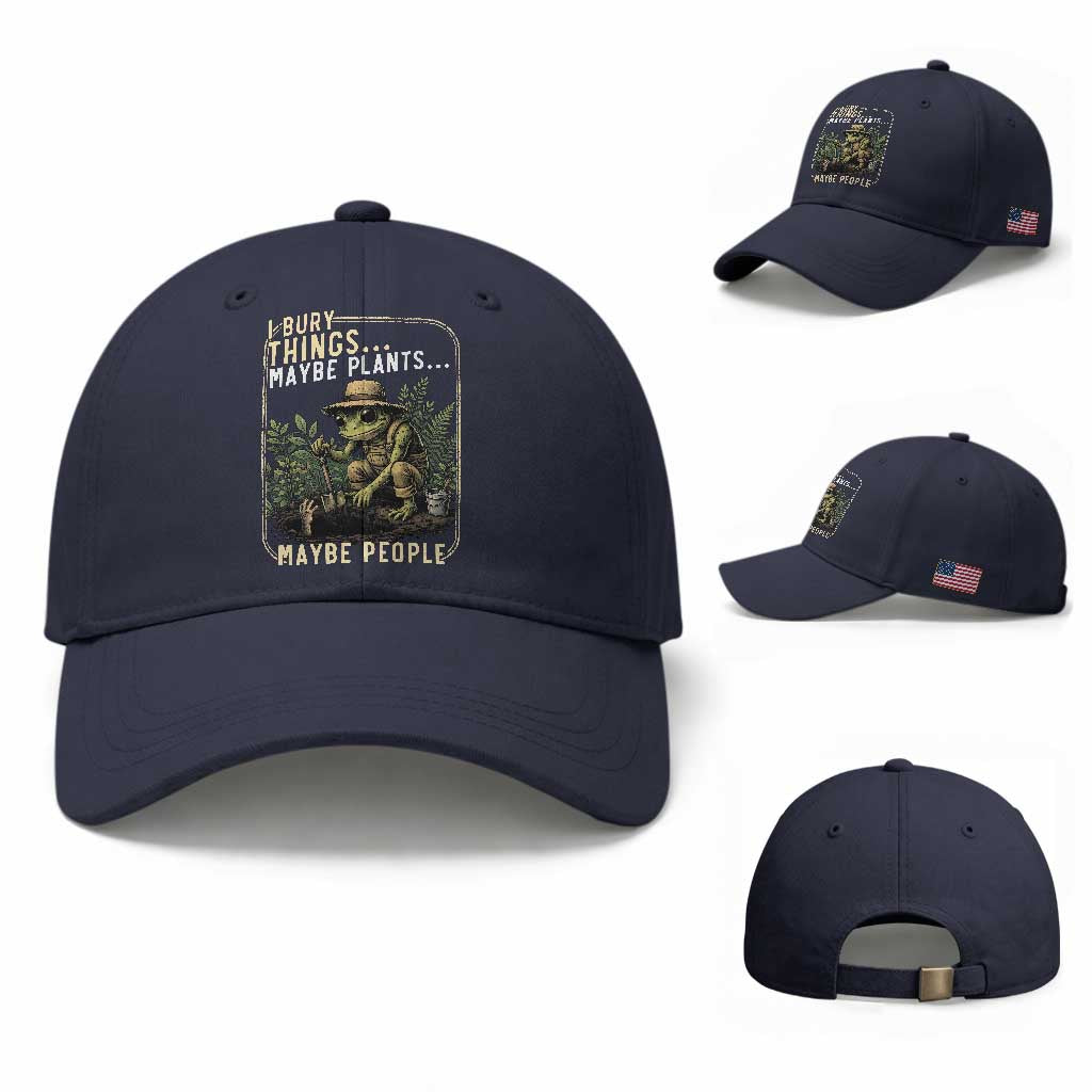 I Bury Things Maybe Plants Maybe People Baseball Cap Funny Sarcastic Frog Garden Lover