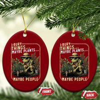 I Bury Things Maybe Plants Maybe People Ceramic Ornament Funny Sarcastic Frog Garden Lover