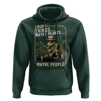 I Bury Things Maybe Plants Maybe People Hoodie Funny Sarcastic Frog Garden Lover