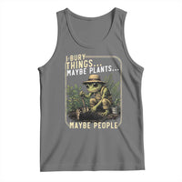 I Bury Things Maybe Plants Maybe People Tank Top Funny Sarcastic Frog Garden Lover