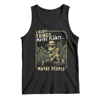 I Bury Things Maybe Plants Maybe People Tank Top Funny Sarcastic Frog Garden Lover