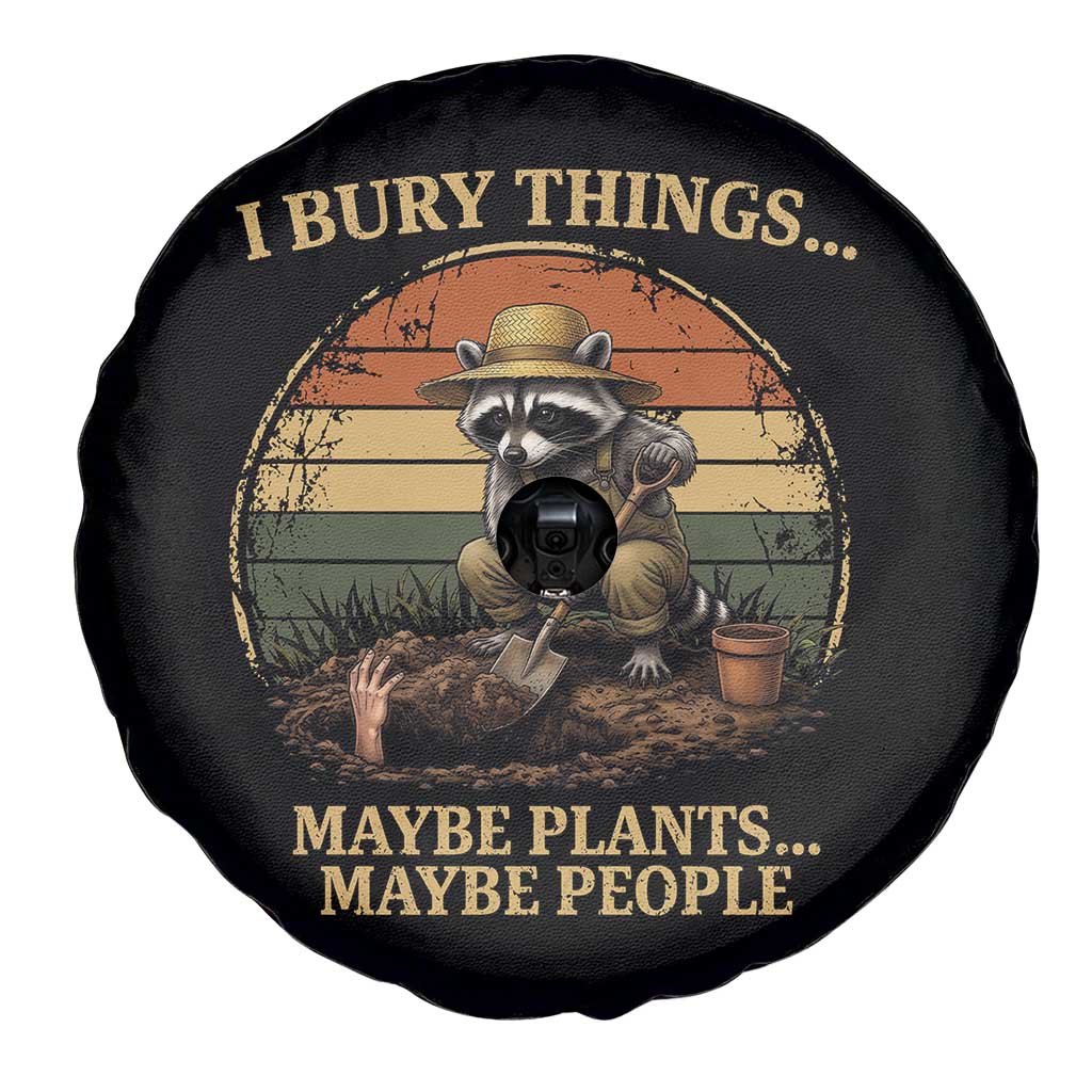 I Bury Things Maybe Plants Maybe People Spare Tire Cover Funny Gardening Raccoon Meme