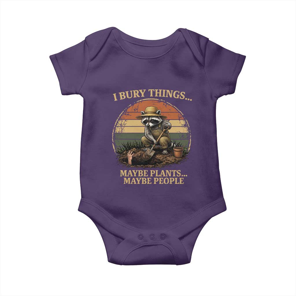 I Bury Things Maybe Plants Maybe People Baby Onesie Funny Gardening Raccoon Meme