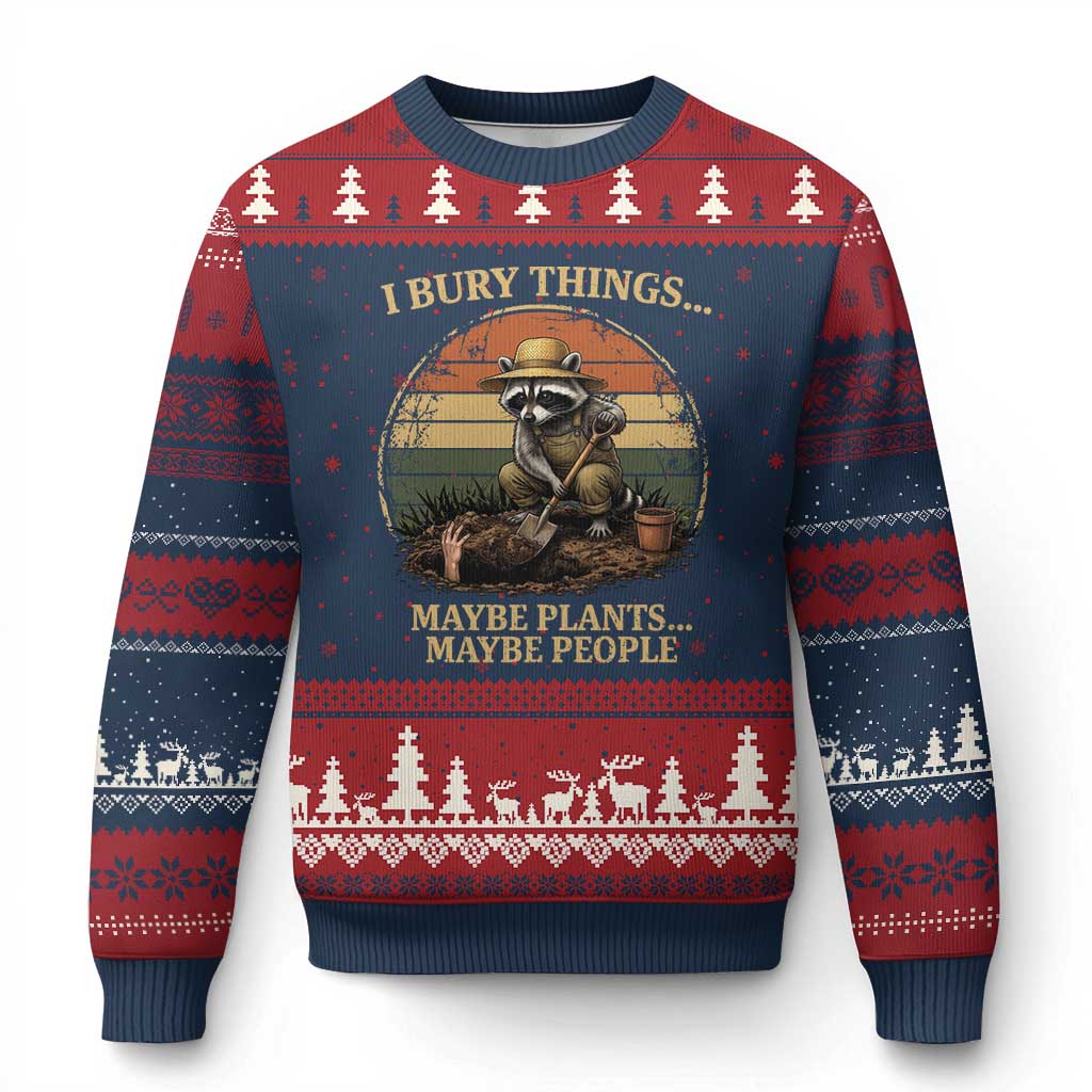 I Bury Things Maybe Plants Maybe People Ugly Christmas Sweater Funny Gardening Raccoon Meme