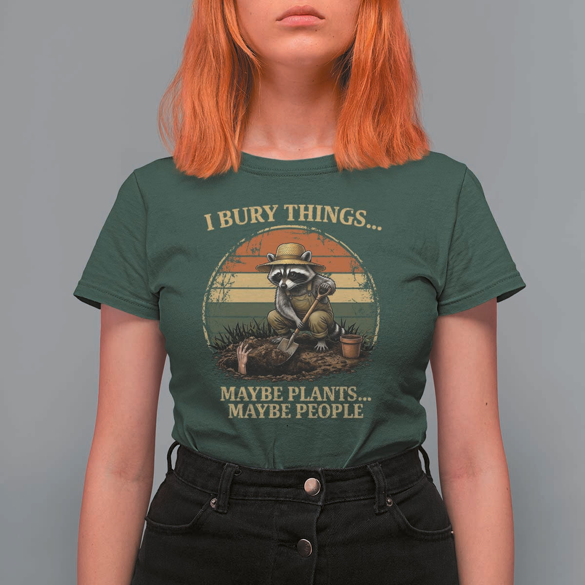 I Bury Things Maybe Plants Maybe People T Shirt For Women Funny Gardening Raccoon Meme
