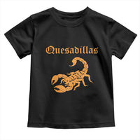 Quesadillas Scorpion Toddler T Shirt Burnt Orange Southwestern