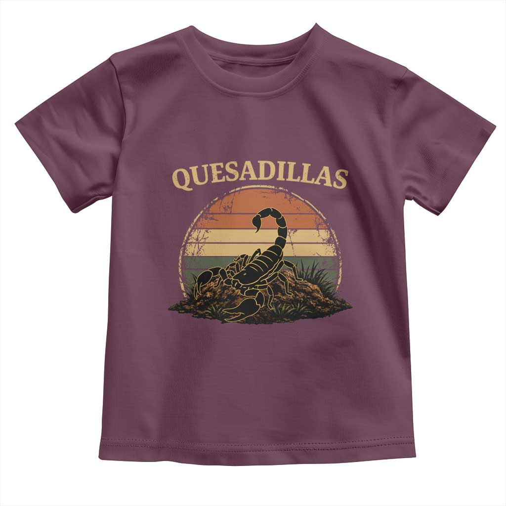 Quesadillas Scorpion Toddler T Shirt Southwestern Desert Food