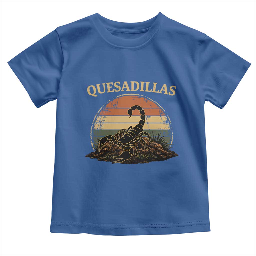 Quesadillas Scorpion Toddler T Shirt Southwestern Desert Food