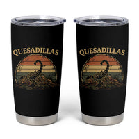 Quesadillas Scorpion Tumbler Cup Southwestern Desert Food